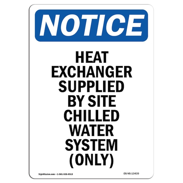 Safety Sign, OSHA Notice, 5" Height, Heat Exchanger Supplied By Site Sign, Portrait, 10PK